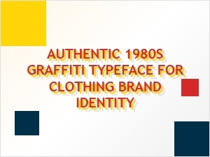 Authentic Eighties Streetwear Graffiti Fonts