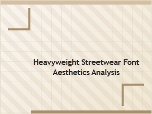 Heavyweight Fonts Shaping Streetwear Aesthetics